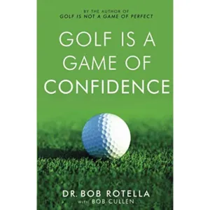 Golf Is a Game of Confidence Paperback  January 1, 2004